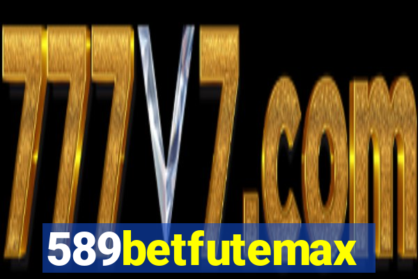 589betfutemax futebol ao vivo